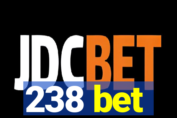 238 bet